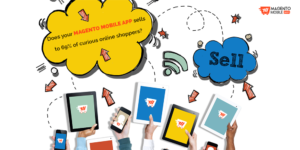 Does your Magento Mobile App sells to 69% of curious shoppers?