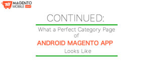 Continued: What a perfect Category Page of Android Magento App looks like